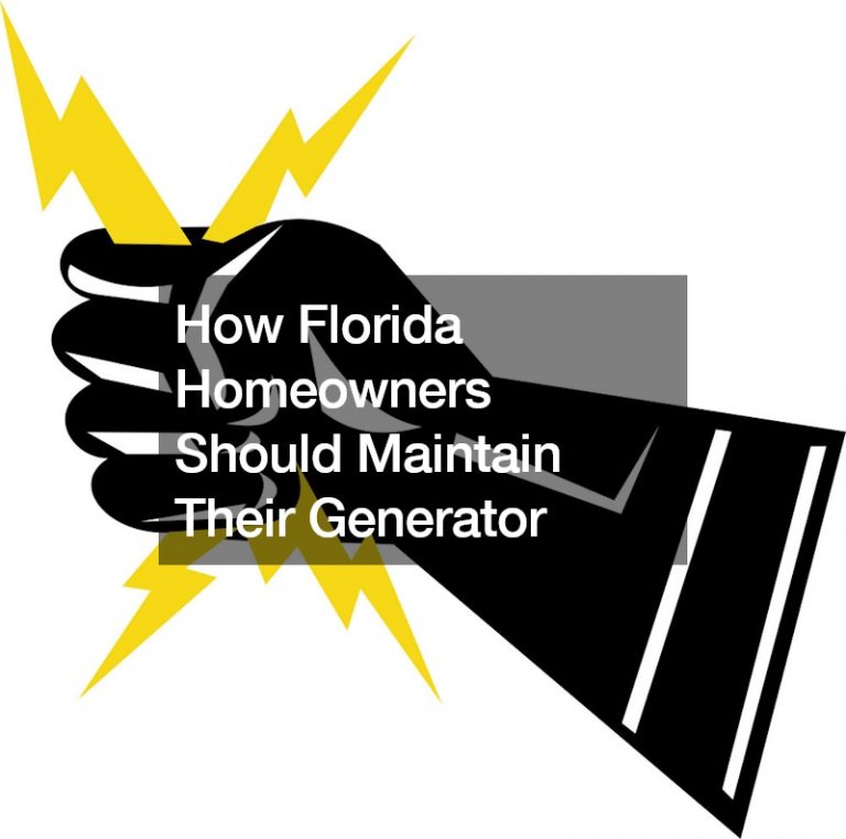How Florida Homeowners Should Maintain Their Generator